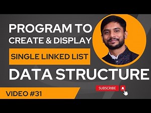 Program to Create & Display Linked List | Data Structure