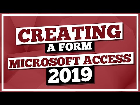 Microsoft Access Tutorial 2019: Creating a Form in MS Access 2019