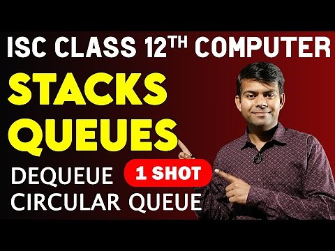 Stack, Queue, Circular Queue, Dequeue | Data Structures 1 SHOT | ISC Class 12 Computer Science 2025