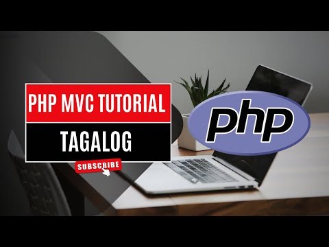 PHP Basic MVC (Model View Controller) Tutorial - Tagalog Version