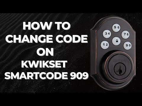 How to Change Code on Kwikset SmartCode 909