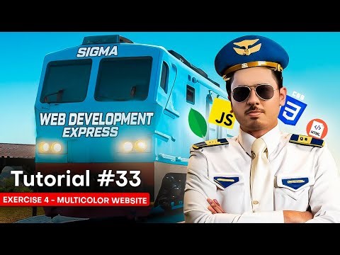 Exercise 4 - Multi Color Website | Sigma Web Development Course - Tutorial #33