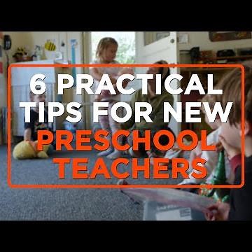 6 Practical Tips for New Preschool Teachers