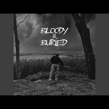 Bloody & Buried