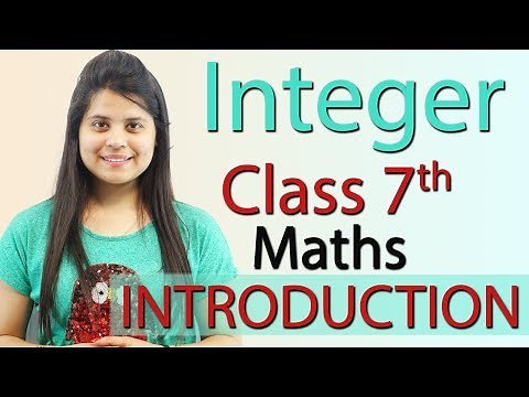 Integer - Chapter 1 - Introduction - Class 7