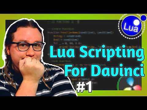 Basics of Lua Scripting for DaVinci Resolve & Fusion | Lua Intro for Programmers
