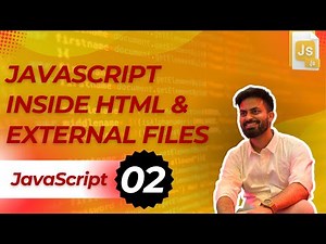 Chapter 2 | 🎯 JavaScript Inside HTML & External Files 🚀 | JavaScript Tutorial