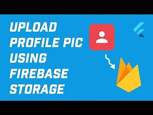 How to Upload Profile Pic and Display It Using Firebase Storage in Flutter!