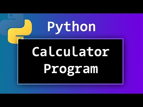 How to Create a Simple Calculator Program using Python ? Video Tutorial