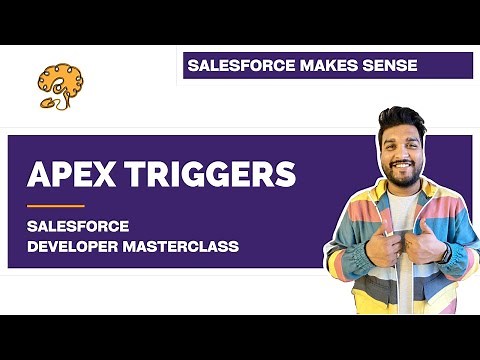 Apex Triggers | Chapter 90 | Salesforce Developer Masterclass