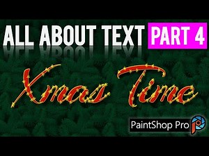 PaintShop Pro 2021 • All About Text (Part 4 - Text Effects I) • Intermediate/Advanced Tutorial