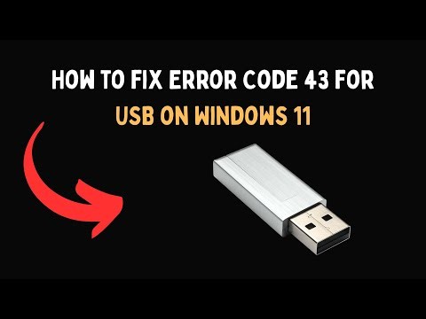 How to fix Error Code 43 for USB on Windows 11