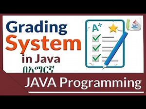 Grading system using java in Amharic 2022