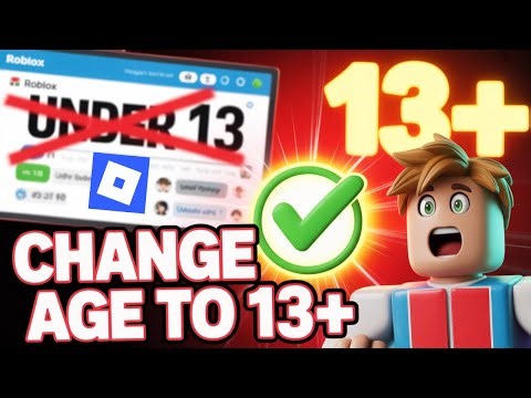 🔥 How To Change Your Roblox Age to 13+