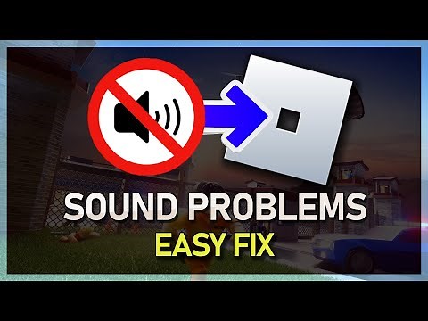 How To Fix Roblox No Sound & Audio Problems - Complete Guide