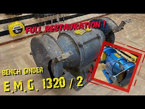 E.M.G. 1320 / 2 bench grinder (Restoration)
