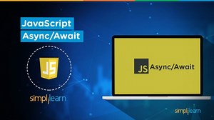 JavaScript Async Await Explained With Example | JavaScript Tutorial For Beginners | Simplilearn - SlideServe