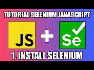 Tutorial install selenium Javascript Indonesia | Selenium Chrome Web driver