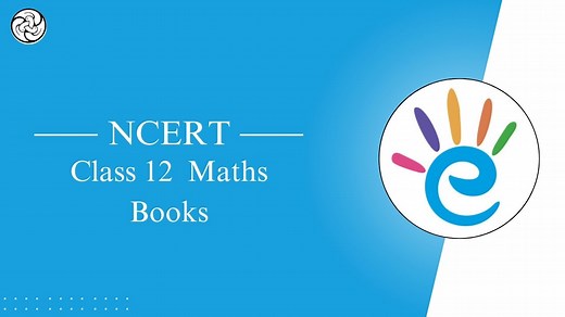 NCERT Books for Class 12 Maths - PDF Download