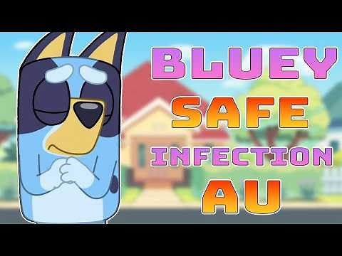 Bluey Infection Au Lore Explained (Safe Universe)