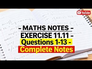 Thomas Calculus Exercise 11.11 Question 1-13 Complete Notes