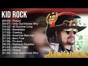 K i d R o c k Greatest Hits ~ Top 100 Artists To Listen in 2022 & 2023