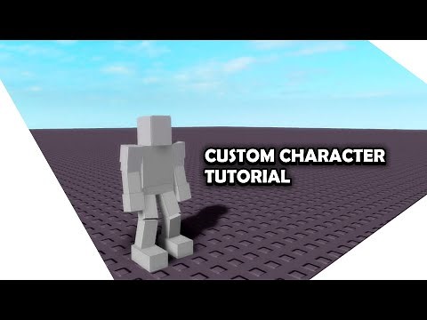 [Kind of outdated, read pin comment] Make custom character for your game | Roblox Studio