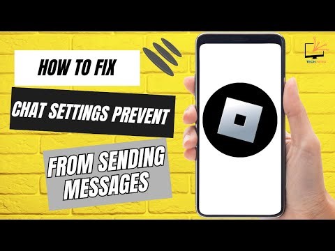 How to Fix Your Chat Settings Prevent You From Sending Messages on Roblox?