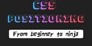 Master CSS positioning in 5 minutes