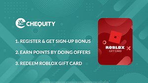 Chequity - Earn Free Roblox Gift Cards