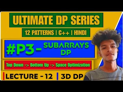 L12 - Subarrays DP | Sum of Subarray Minimums | TLE | 3D DP | Memoization | Tabulation | LC 907