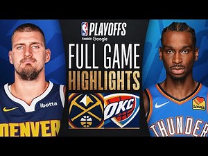 #4 NUGGETS at #1 THUNDER | FULL GAME 5 HIGHLIGHTS | May 13, 2025