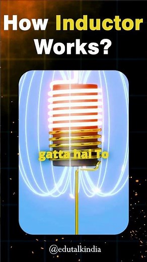 How Does an Inductor Work? | How Inductor Works? | What is Inductor in Electronics?