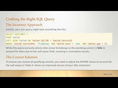 Solving SQL Join Queries with Null Values in the Main Table