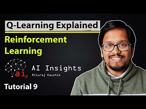RL 9: Q Learning explained | Reinforcement learning algorithms