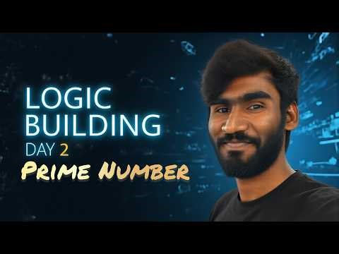 Logic Building Day 2 | Find Prime Number Program in Python | Prime Number Logic| Dsa basics 