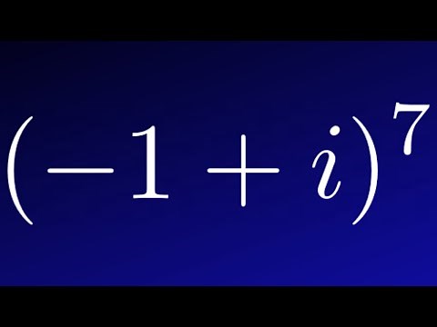How to Raise a Complex Number to Power (-1 + i)^7