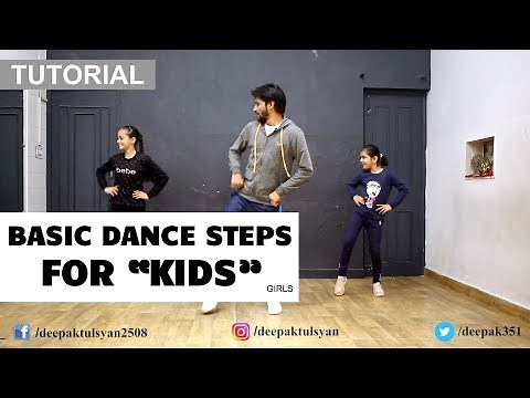 Basic Dance Steps for "GIRLS" kids | Deepak Tulsyan Dance Tutorial | Beginner Dance Steps | Part 3