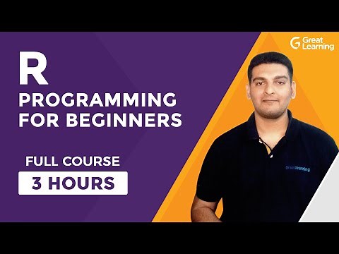 R Programming For Beginners-Full Course | Learn R in 3 Hours| R Language Tutorial | Great Learning