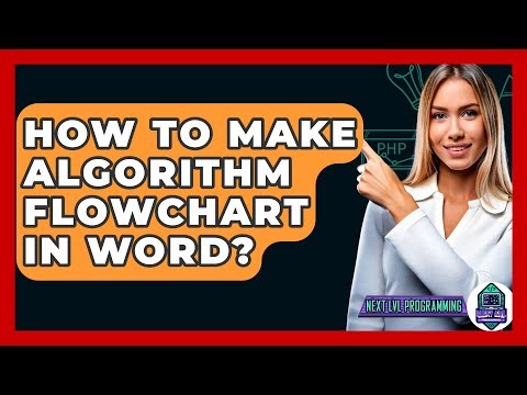 How To Make Algorithm Flowchart In Word? - Next LVL Programming