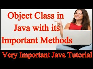 Object Class in Java | Object Class Methods in Java | Use of Object Class in Java