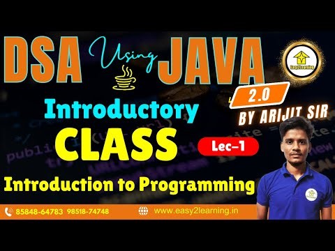 DSA Using Java | Arijit Sir | Lecture 01: Introduction to Programming | Beginners Guide