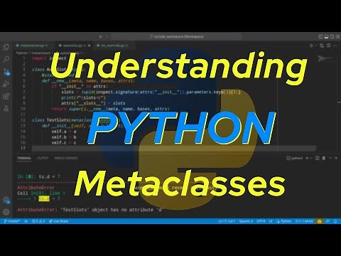 Understanding Python: Metaclasses