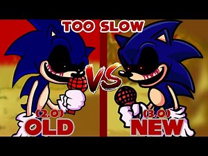 FNF': Vs Sonic.exe - Too Slow (2.0 VS 3.0) (ts old and new comparison)