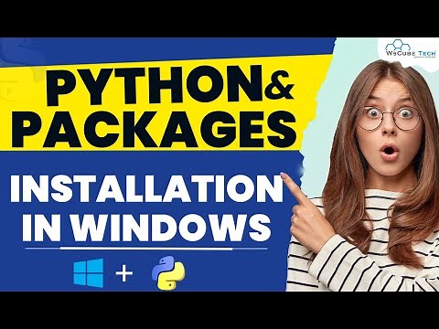 Installation of Python and Packages in Windows (Step-By-Step Tutorial) 😮🔥