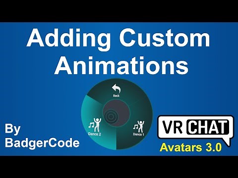 VRChat SDK3 Tutorial - Add a custom animation to your avatar