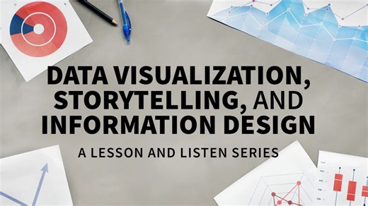 Data Visualization: A Lesson and Listen Series Online Class | LinkedIn Learning, formerly Lynda.com