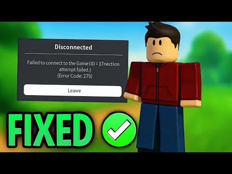 How to Fix Roblox Error Code 279 — Easy and Fast (Join Failed, ID=17)