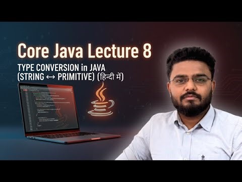 Java String & Primitive Conversion | Parsing Methods Explained with Examples
