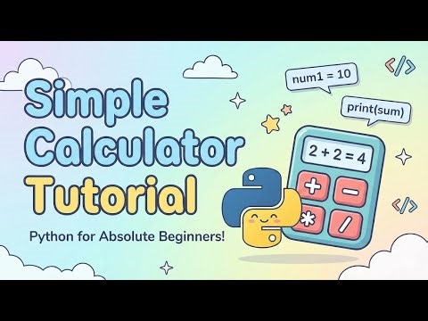 Python Beginner Project: Build a Simple Calculator (Step-by-Step)
